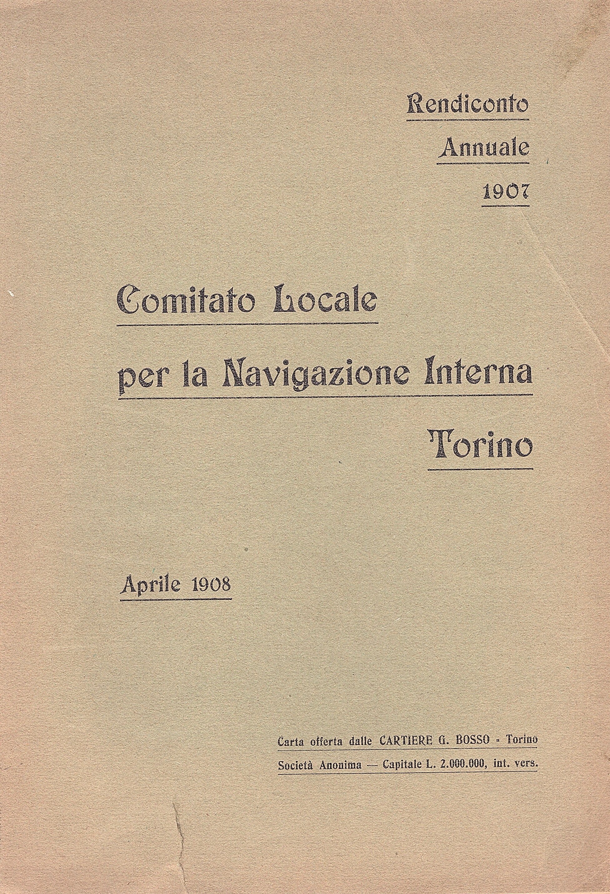 Comitato Locale per la Navigazione interna. Rendiconto annuale 1907. Relazione …