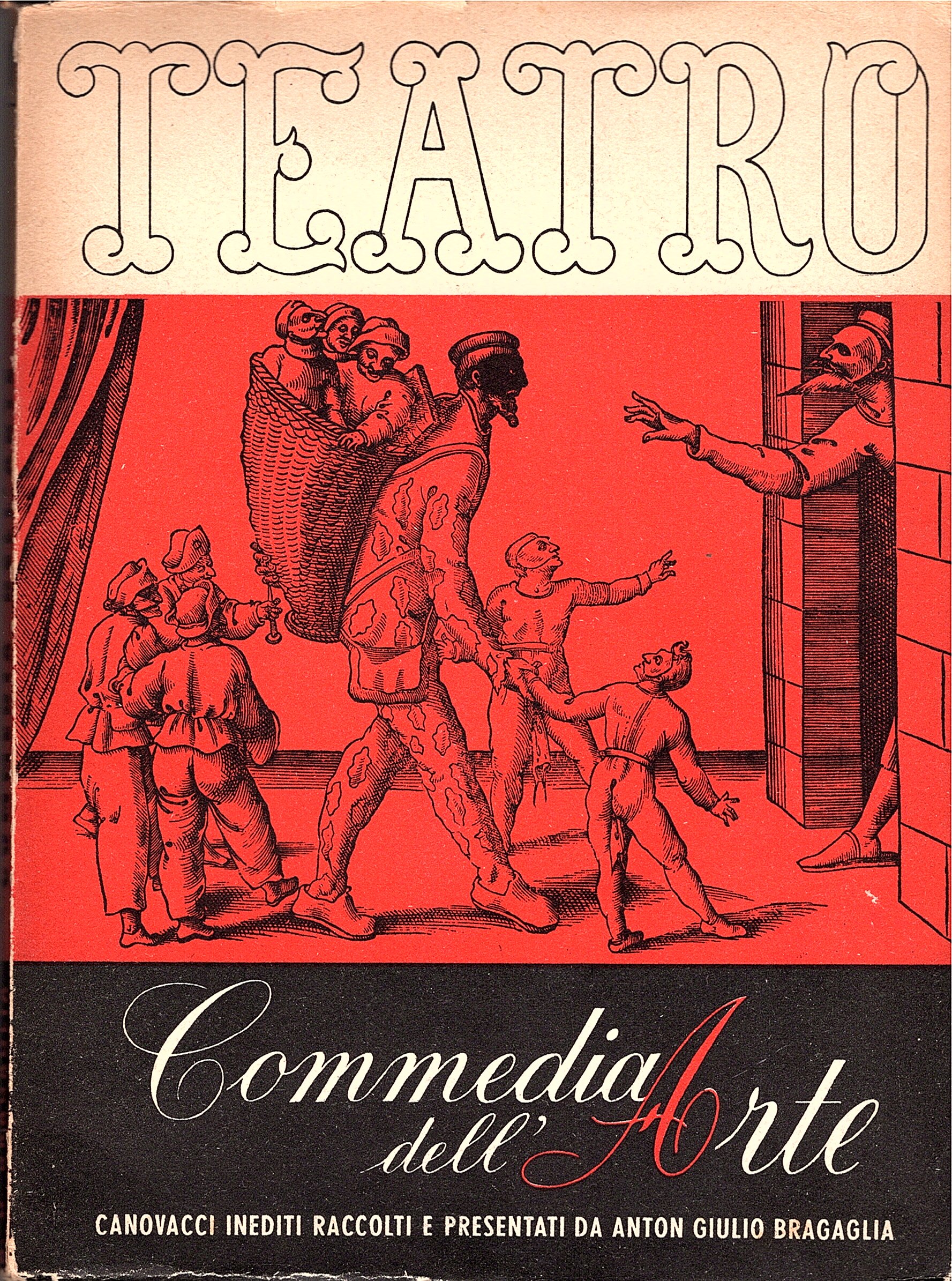 Commedia dell' arte. Canovacci inediti raccolti e presentati da Anton …