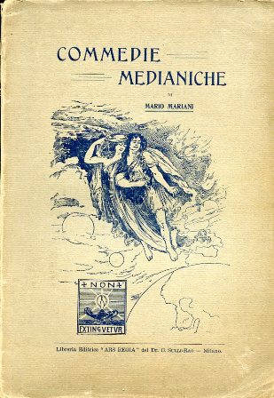 Commedie medianiche. 1: L'Al - di - quà e L'Al …