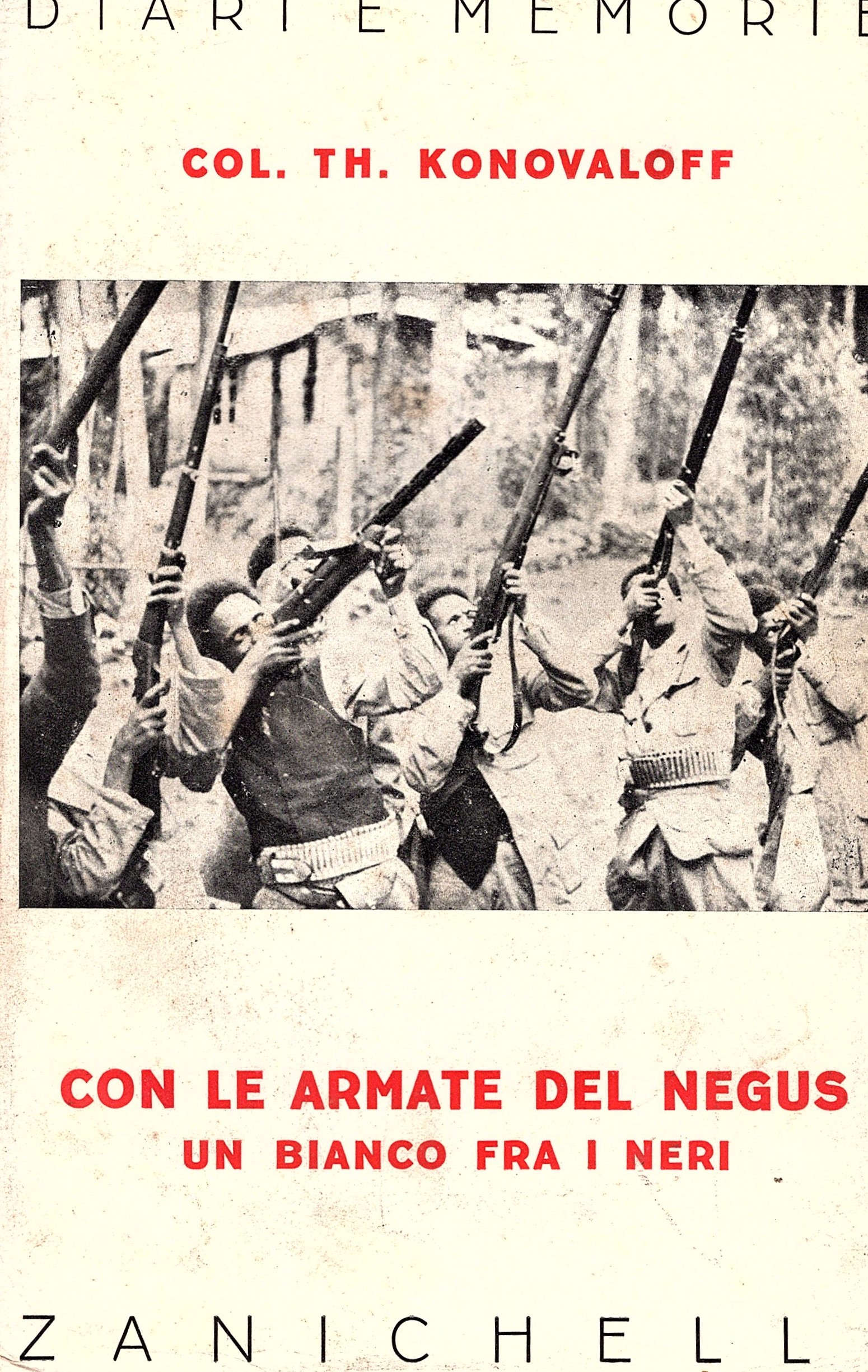 Con le armate del Negus (un bianco fra i neri). …