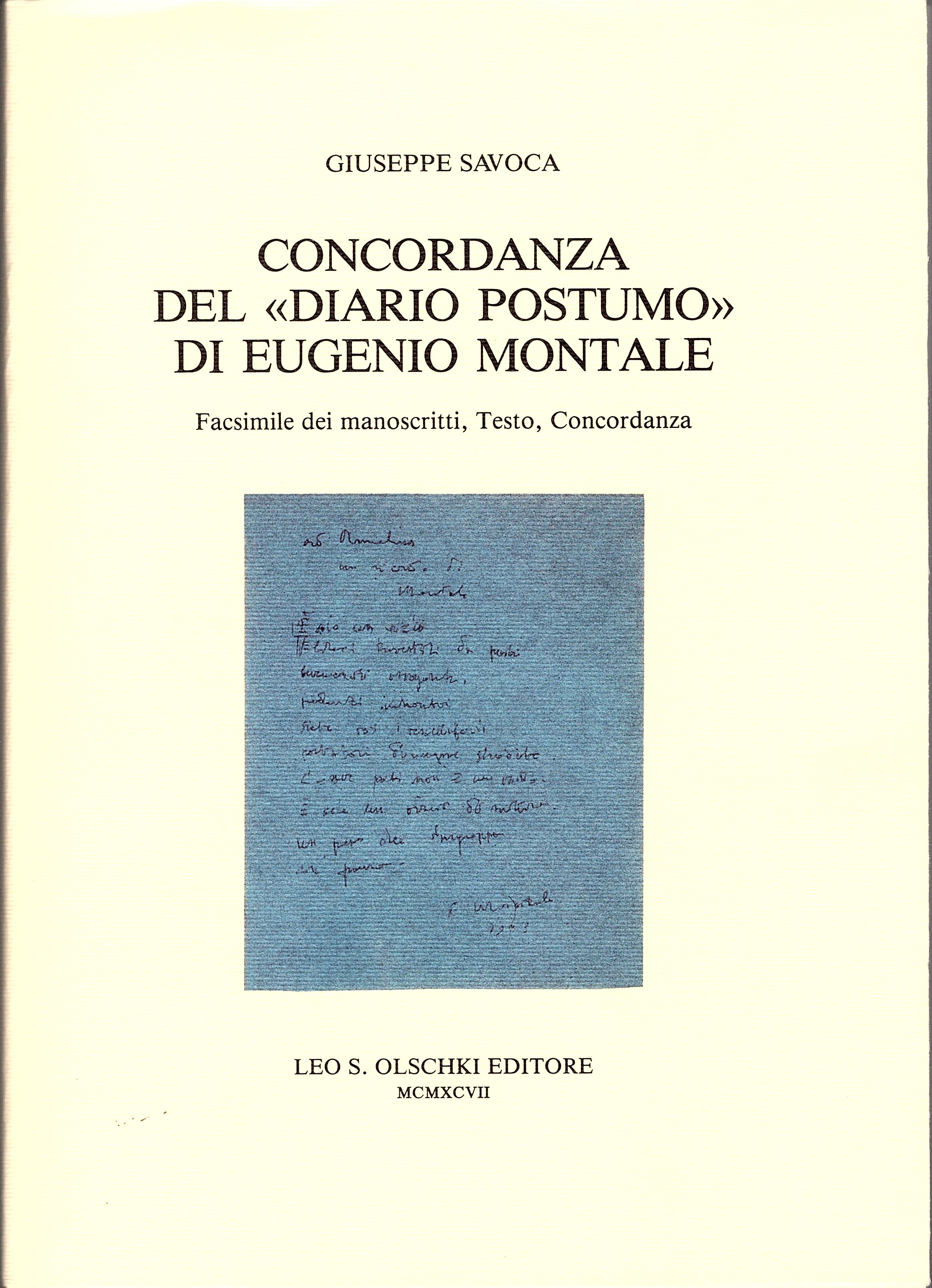 Concordanza del 'Diario postumo' di Eugenio Montale. Facsimile dei manoscritti, …