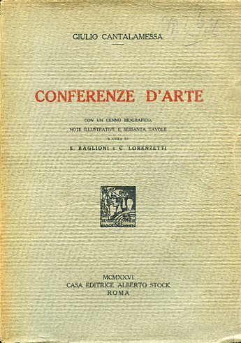 Conferenze d'arte. Con un cenno biografico, note illustrative e sessanta …