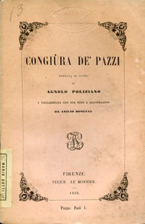 Congiura de' Pazzi. Narrata in latino e volgarizzata con sue …