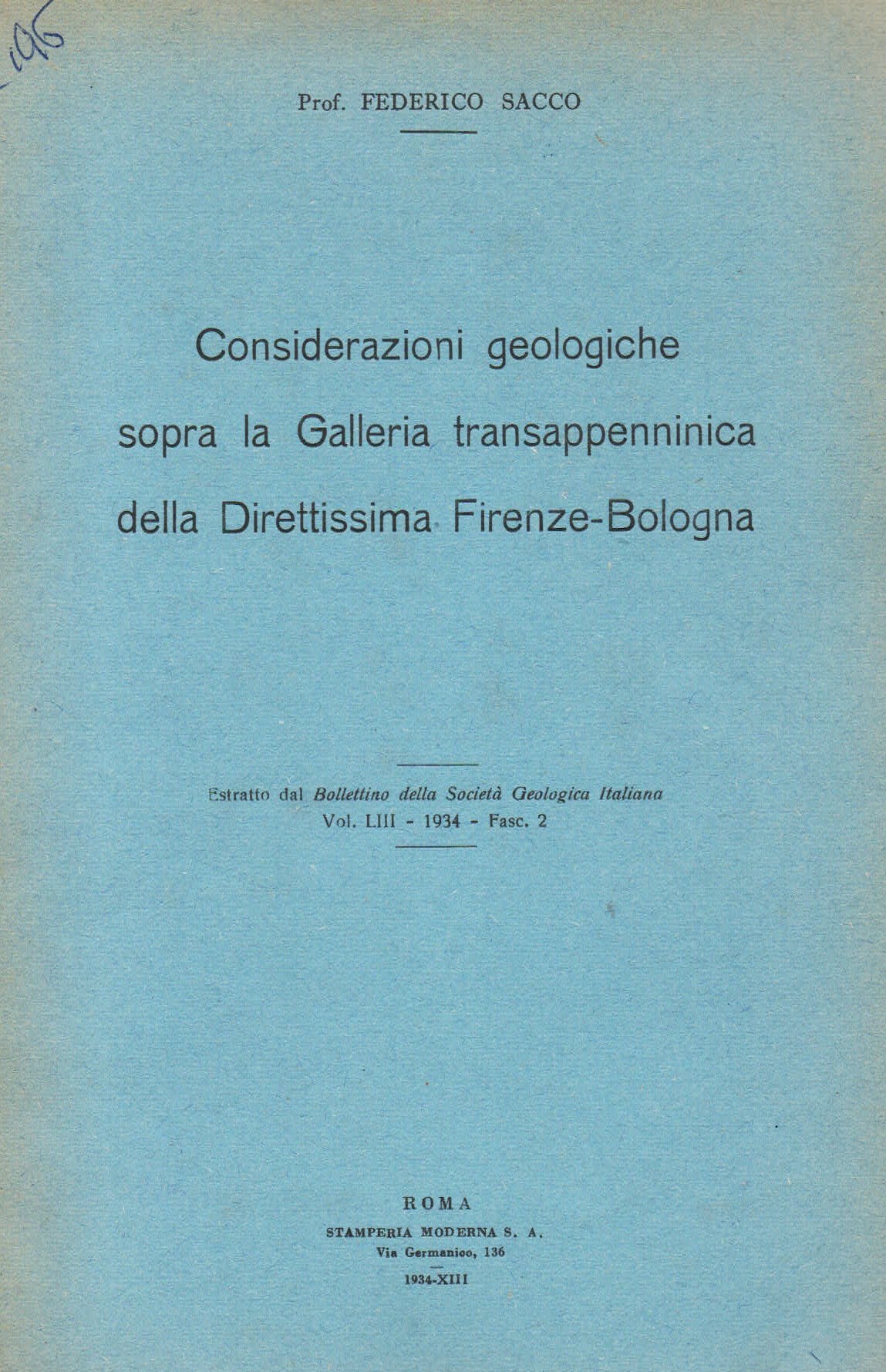 Considerazioni geologiche sopra la Galleria transappenninica della Direttissima Firenze-Bologna