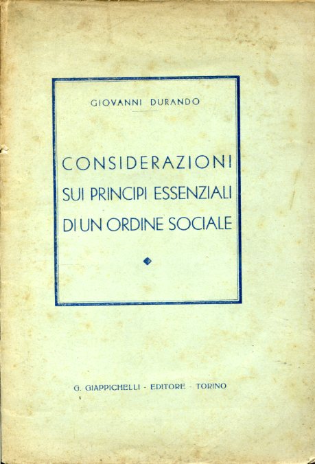 Considerazioni sui principi essenziali di un ordine sociale