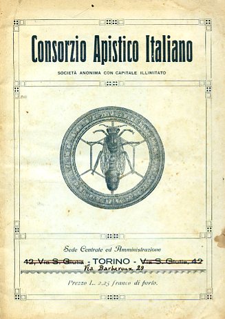 Consorzio Apistico Italiano. Società Anonima con capitale illimitato
