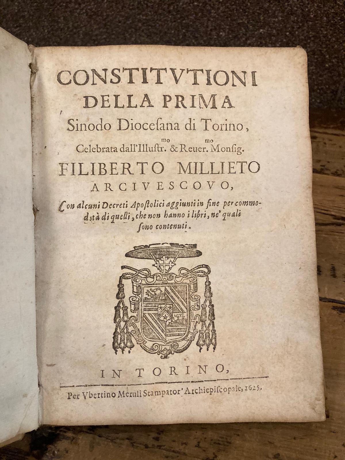 Constitutioni della Prima Sinodo Diocesana di Torino, celebrata dall'illustr.mo & …