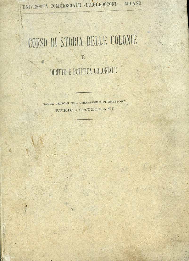 Corso di storia delle colonie e diritto e politica coloniale