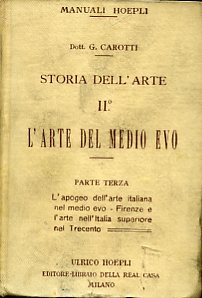 Corso elementare di storia dell'arte. Volume II. Parte III L'apogeo …