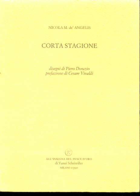 Corta stagione. Disegni di Piero Dorazio. Prefazione di Cesare Vivaldi