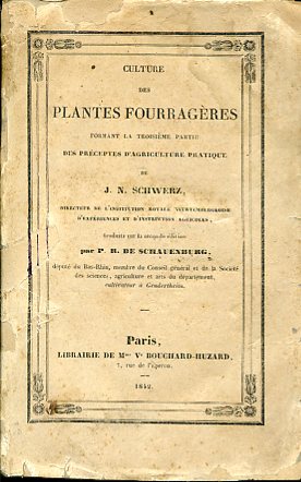 Culture des plantes fourragères formant la troisième partie des préceptes …