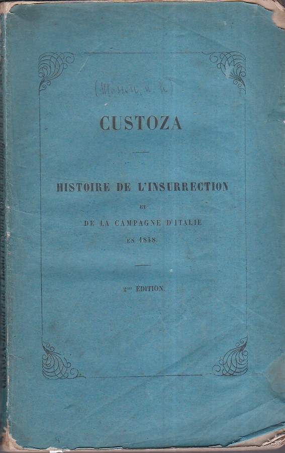 Custoza. Histoire de l' insurrection et de la campagne d' …