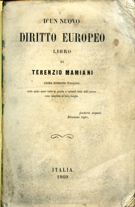 D'un nuovo diritto europeo. Prima edizione italiana nella quale quasi …