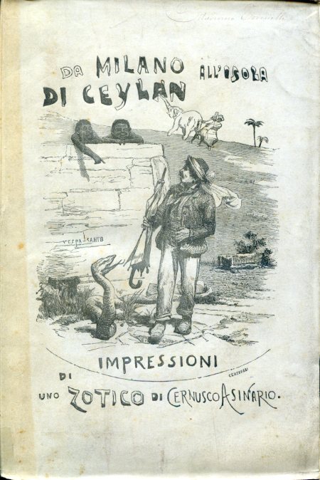 Da Milano all'Isola di Ceylan. Impressioni d'uno zotico annotate da …