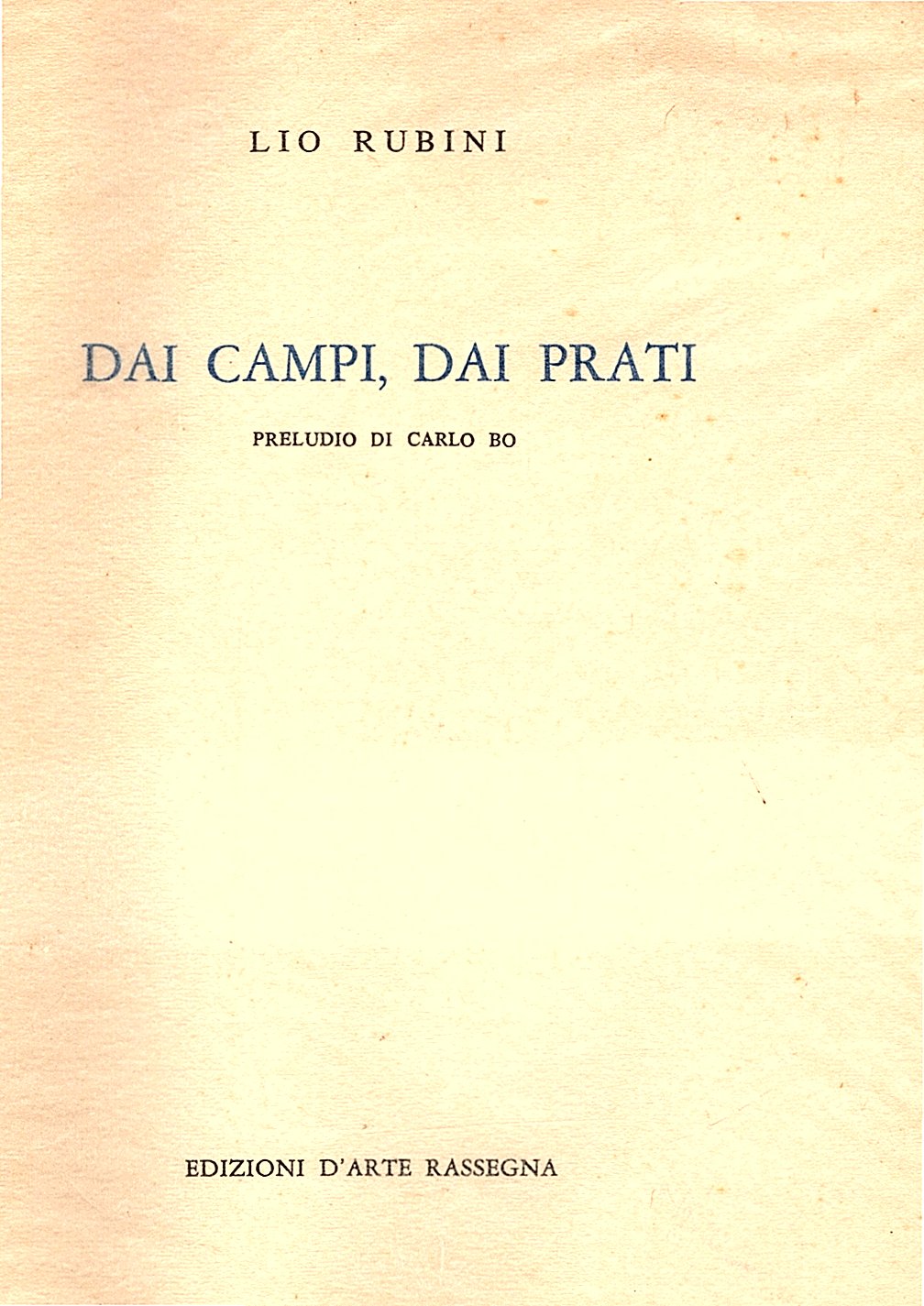 Dai campi, dai prati. Preludio di Carlo Bo