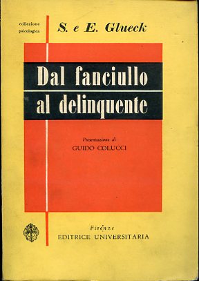 Dal fanciullo al delinquente. Traduzione di Ernesta Vacca. Presentazione di …