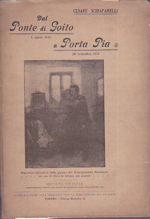 Dal Ponte di Goito a Porta Pia. 8 aprile 1848 …