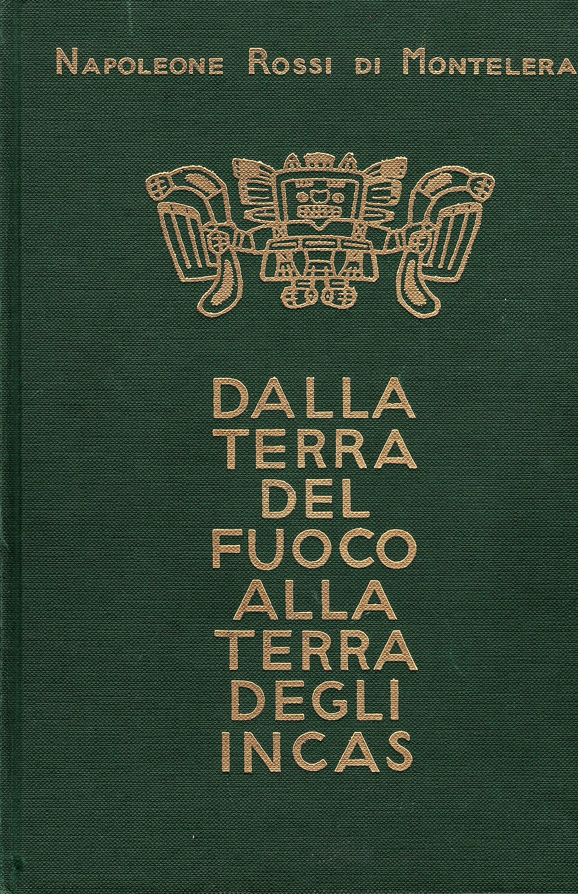 Dalla Terra del Fuoco alla Terra degli Incas