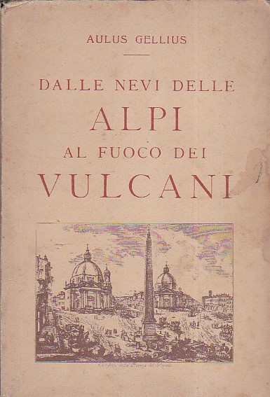 Dalle nevi delle Alpi al fuoco dei vulcani