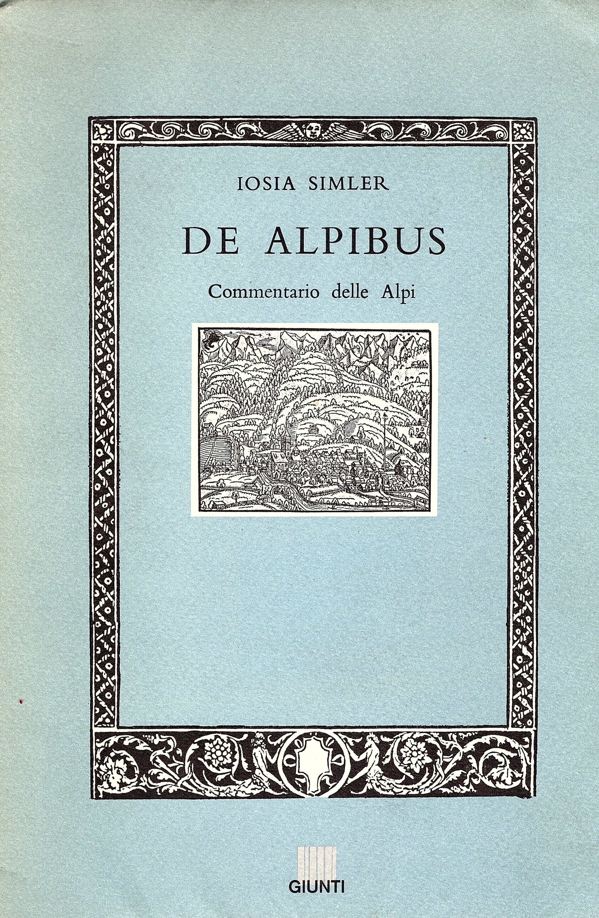 De Alpibus Commentarius Commentario sulle Alpi