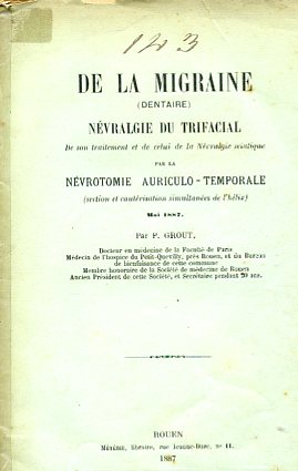 De la migraine (dentaire), névralgie du trifacial. De son traitement …