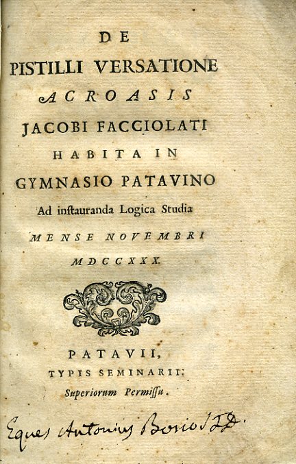 De Pistilli Versatione Acroasis Jacob Facciolati habita in Gymnasio Patavino …