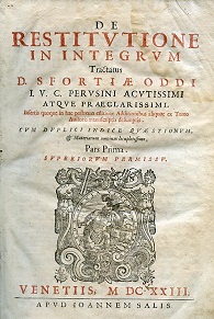 De Restitutione in Integrum Tractatus. Insertis quoque in hac postrema …