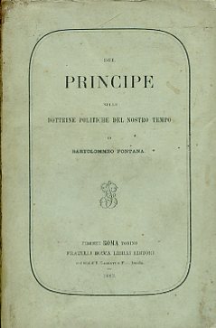 Del Principe nelle dottrine politiche del nostro tempo