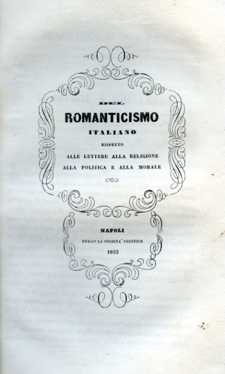 Del Romanticismo italiano rispetto alle lettere alla religione alla politica …