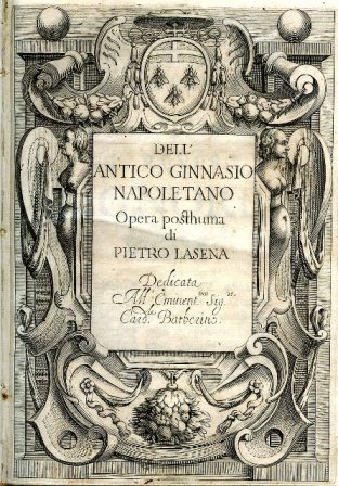 Dell'antico Ginnasio Napoletano. Opera posthuma