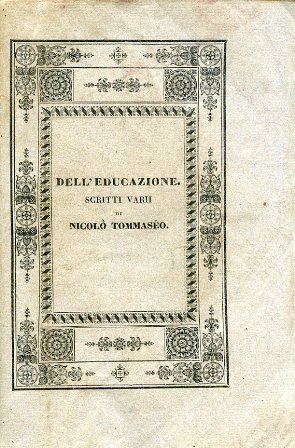 Dell'Educazione. Scritti varii