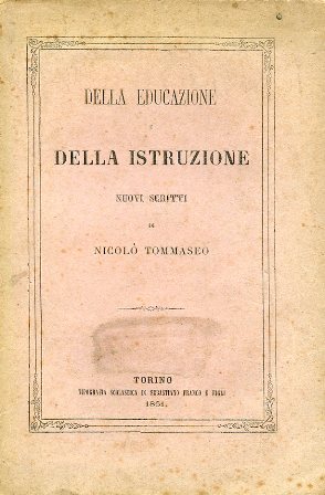 Della educazione e della istruzione. Nuovi scritti