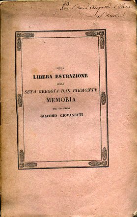 Della libera estrazione della seta greggia dal Piemonte. Memoria