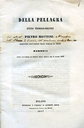 Della Pellagra. Studi teorico - pratici. Memoria letta all'Ateneo di …