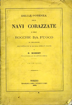 Della potenza delle navi corazzate e delle bocche da fuoco, …
