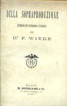 Della sopraproduzione. Studi di economia sociale