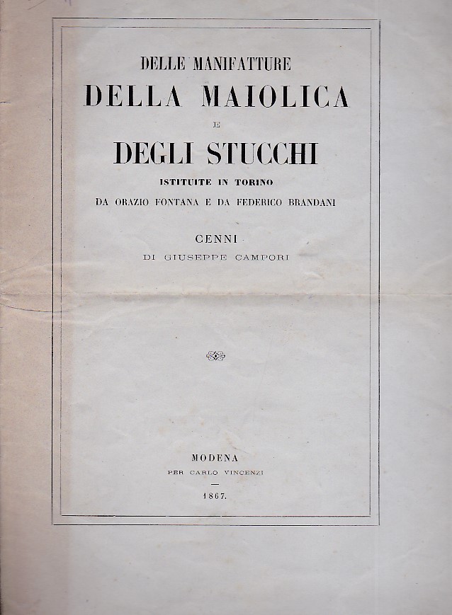 Delle manifatture della maiolica e degli stucchi istituite in Torino …