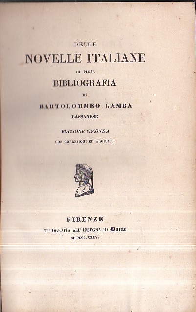 Delle novelle italiane in prosa. Bibliografia. Edizione seconda con correzioni …