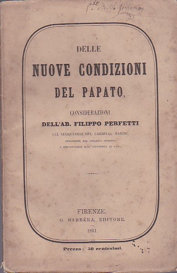 Delle nuove condizioni del papato. Considerazioni