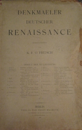 Denkmäler deutscher Renaissance. VII Lieferung - VIII Lieferung - XI …