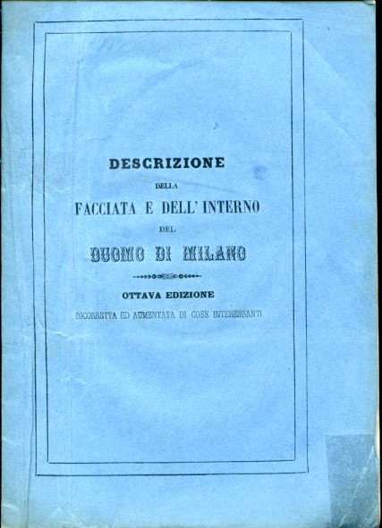 Descrizione della facciata e dell'interno del Duomo di Milano. Ottava …