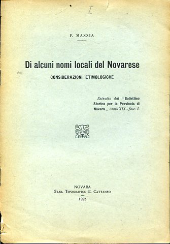 Di alcuni nomi locali del Novarese. Considerazioni etimologiche. Estratto dal …