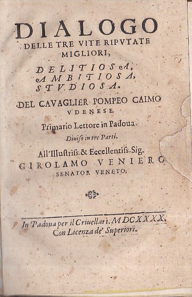 Dialogo delle tre vite riputate migliori, delitiosa, ambitiosa, studiosa