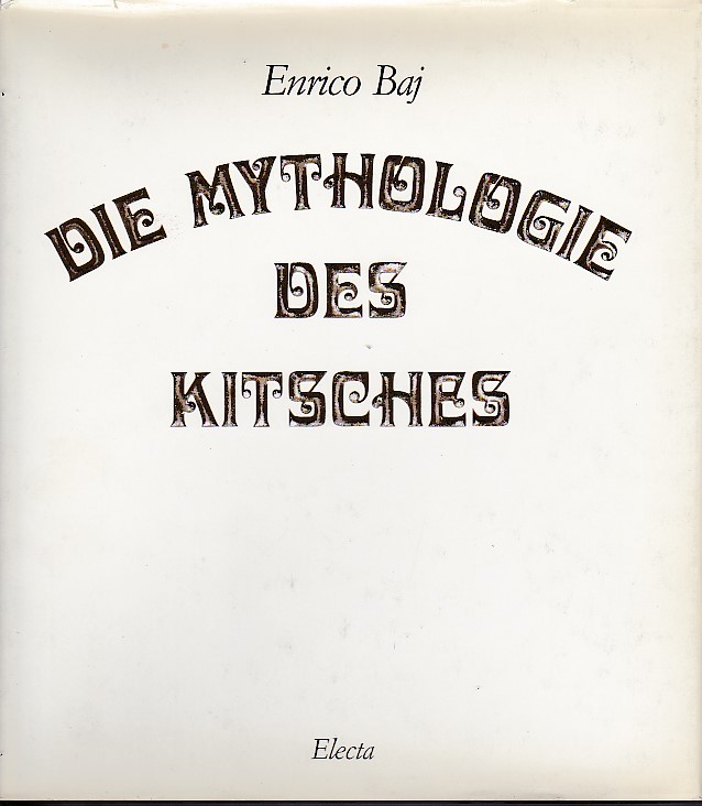 Die Mythologie des Kitsches