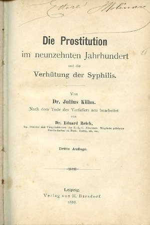 Die Prostitution in neunzehnten Jahrhundert und die Verhütung der Syphilis. …