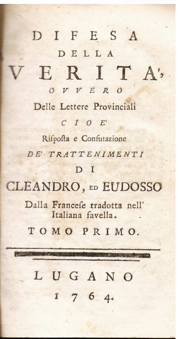 Difesa della verità ovvero Delle Lettere Provinciali cioè Risposta e …