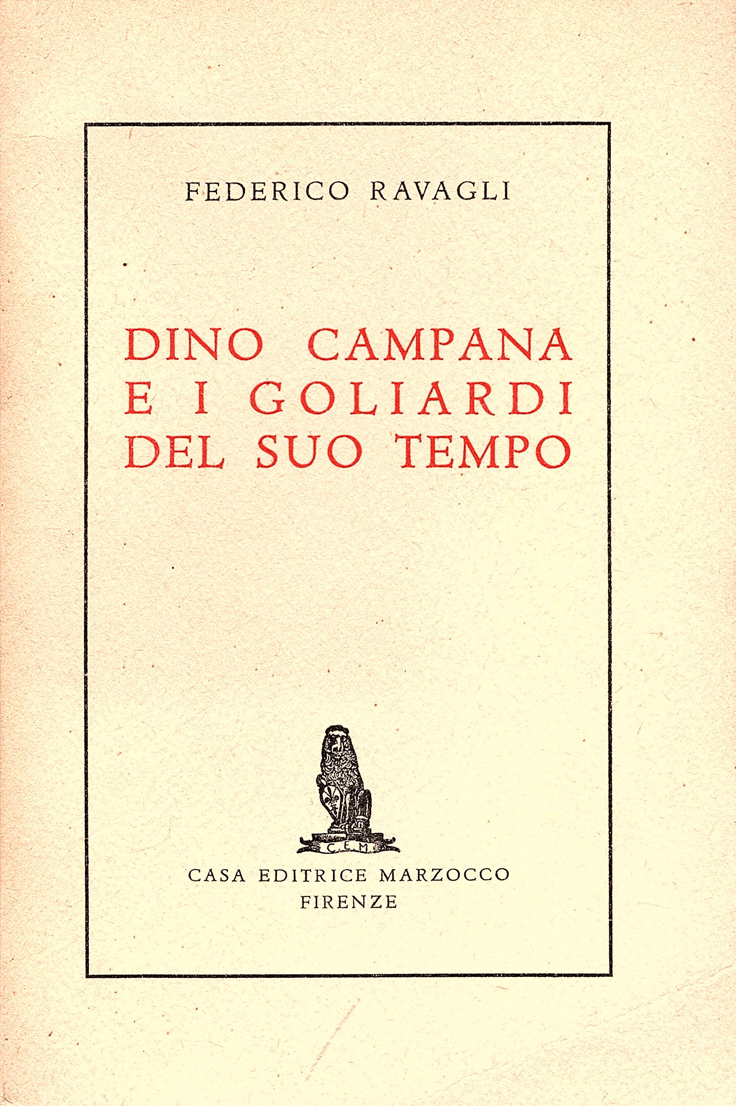 Dino Campana e i goliardi del suo tempo (1911-1914) Autografi …