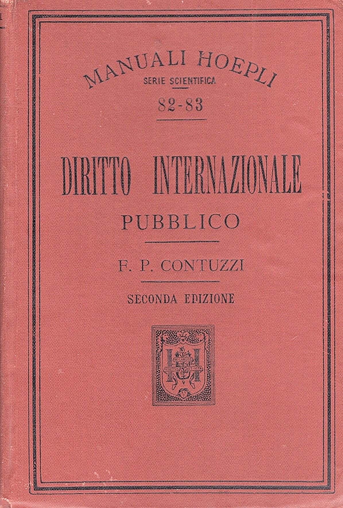 Diritto internazionale pubblico. Seconda edizione intieramente rinnovata