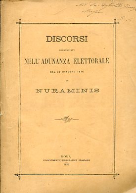 Discorsi pronunziati nell'adunanza elettorale del 22 ottobre 1876 in Nuraminis