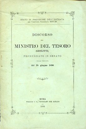 Discorso del Ministro del Tesoro (Giolitti) pronunziato in Senato nella …